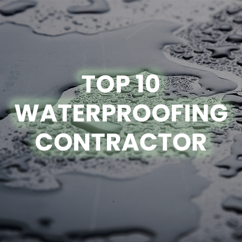 Top 10 waterproofing contractor Top 10 waterproofing contractor