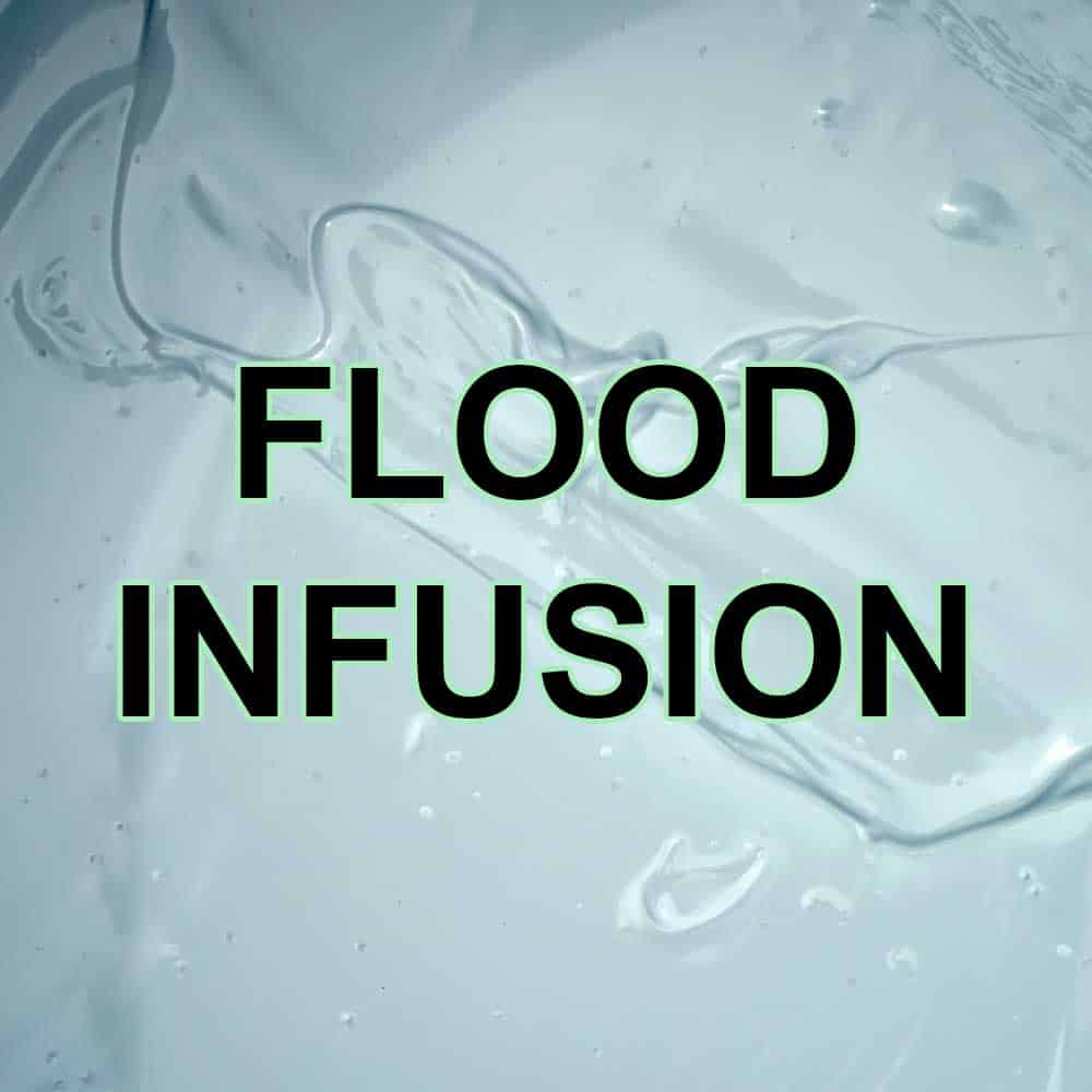 flood infusion