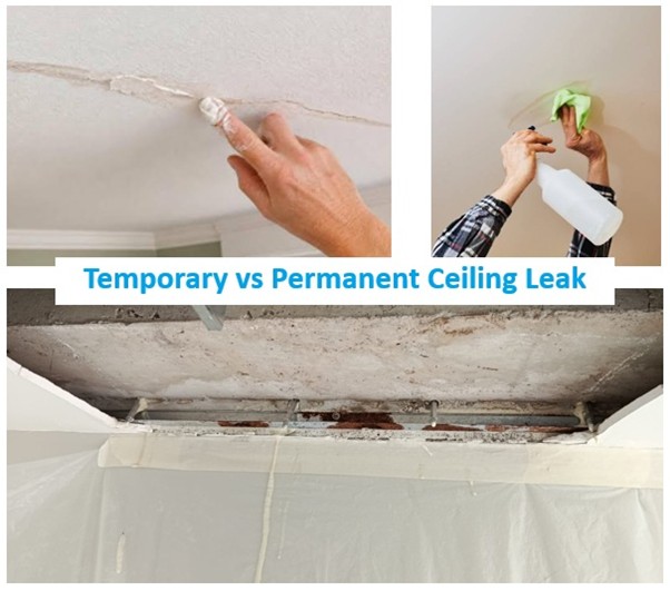 Temporary VS Permanent Ceiling Leak